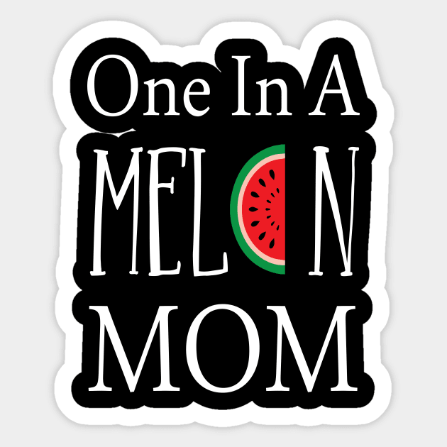 one in a melon mom funny gift Sticker by TheWarehouse